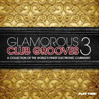 Glamorous Club Grooves, Vol. 3 by Various Artists album reviews, ratings, credits