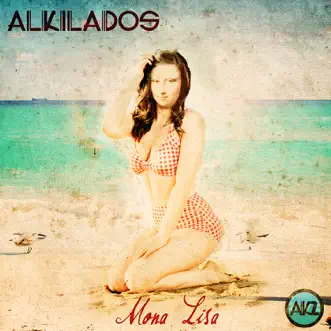 Monalisa (Radio Edit) by Alkilados song reviws