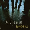AciD FLavoR