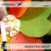 Stream & download Mixed Feelings - EP