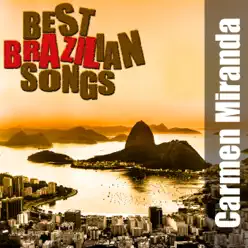 Best Brazilian Songs - Carmen Miranda
