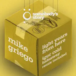 Light Years from Here - EP by Mike Griego album reviews, ratings, credits