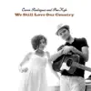 We Still Love Our Country album lyrics, reviews, download