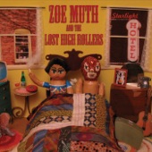 Zoe Muth and the Lost High Rollers - If I Can't Trust You With a Little Quarter (how Can I Trust You With My Heart?)