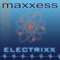 Electrixx - Maxxess lyrics