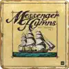 Messenger Hymns, Vol. 1 - EP album lyrics, reviews, download