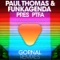 Gornal - Paul Thomas, Funkagenda & PTFA lyrics