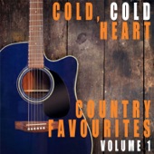 Cold, Cold Heart: Country Favourites, Vol. 1 artwork