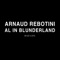 Al in Blunderland - Arnaud Rebotini lyrics