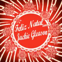 Feliz Natal Com Jackie Gleason - Jackie Gleason