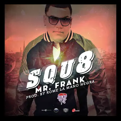 SQU8 - Single - Mr. Frank