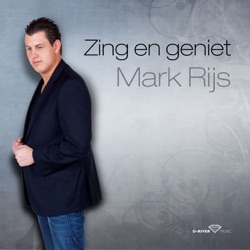 Mark Rijs - Zing En Geniet