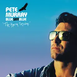 Blue Sky Blue (The Byron Sessions) - Pete Murray