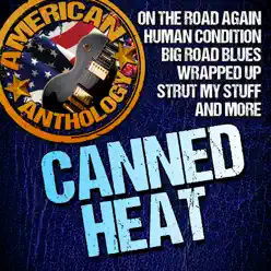 American Anthology: Canned Heat - Canned Heat