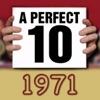 A Perfect Ten - 1971