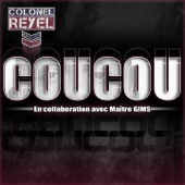 Coucou (En collaboration avec Maître Gims) - Colonel Reyel