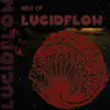 Stream & download Best of Lucidflow