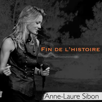 Fin de l'histoire - EP - Anne-Laure Sibon