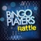 Rattle - Bingo Players lyrics