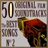 50 Original Film Soundtracks: The Best Songs. No. 2