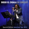 Diego el Cigala in Concert (Special Edition Américan Tour 2012), 2012