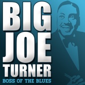 Big Joe Turner - Low Down Dog