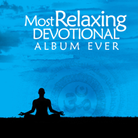 Various Artists - The Most Relaxing Devotional Album Ever artwork