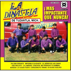 La Dinastia de Tuzantla, Mich. - Si Acaso Vuelves