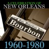 A Celebration of New Orleans 1960 - 1980