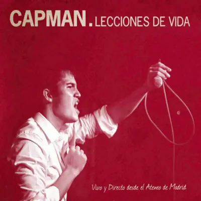 Lecciones de Vida (Vivo y Directo desde el Ateneo de Madrid) - Capman Lecciones de Vida (Vivo y Directo desde el Ateneo de Madrid) - Capman