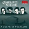 Han Cogido la Cosa - Grupo Niche lyrics
