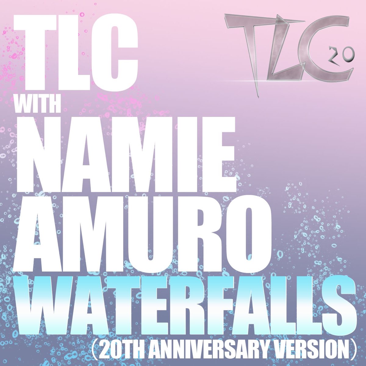 Waterfalls th Anniversary Version With Namie Amuro Single By Tlc With 安室奈美恵 On Apple Music