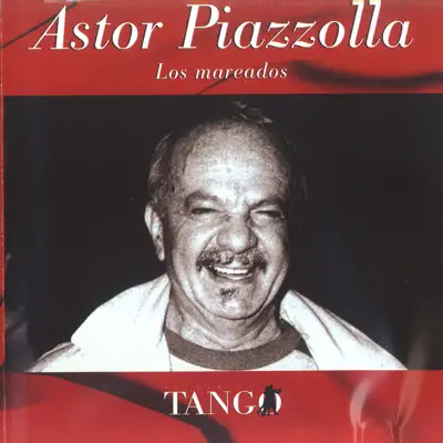 Los Mareados - Ástor Piazzolla