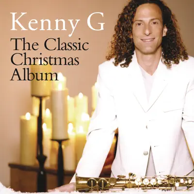 The Classic Christmas Album - Kenny G