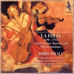 Jordi Savall - Folia: Rodrigo Martinez, 1490 - Improvisations D'Après Le Villancico Du CMP (Anonyme)