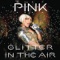 Glitter In the Air - Single
