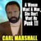 Johnny Don't Give Your Woman to Frank - Carl Marshall lyrics