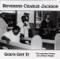 The Goodness of God, Pt. 2 - Reverend Charlie Jackson lyrics