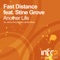 Another Life (feat. Stine Grove) - Fast Distance lyrics