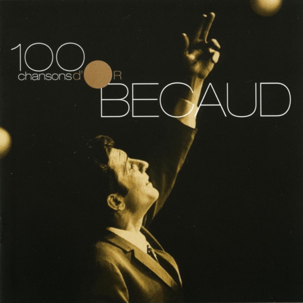 100 Chansons D'or (Remastered) - Gilbert Bécaud