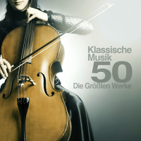 Various Artists - Klassische Musik 50: Die Größten Werke der Klassischen Musik artwork