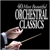 40 Most Beautiful Orchestral Classics artwork