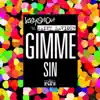 Gimme Sin / Gimme Flavour album lyrics, reviews, download