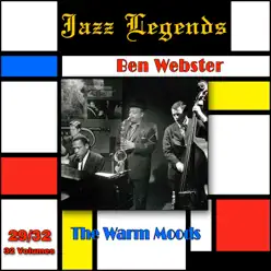Jazz Legends (Légendes du Jazz), Vol. 29/32: Ben Webster - The Warm Moods - Ben Webster
