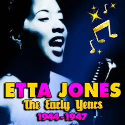 The Early Years (1944-1947) - Etta Jones