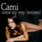 Come My Way - Cami lyrics