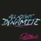 All I'm Thinking Of - All Night Dynamite lyrics