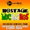 Mochachos (Calvertron Remix) - Hostage lyrics