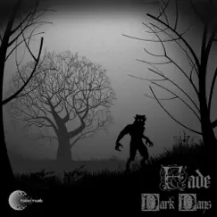 Dark Days - EP by Fade album reviews, ratings, credits