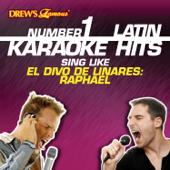 Drew's Famous #1 Latin Karaoke Hits: Sing Like El Divo de Linares: Raphael - Reyes De Cancion